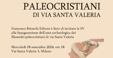 Inaugurazione Mausolei paleocristiani di via Santa Valeria – 18 settembre 2024, ore 18:00